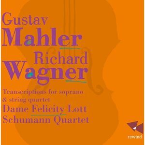 Mahler / Wagner - Transcriptions for Soprano & String Quartet  CD